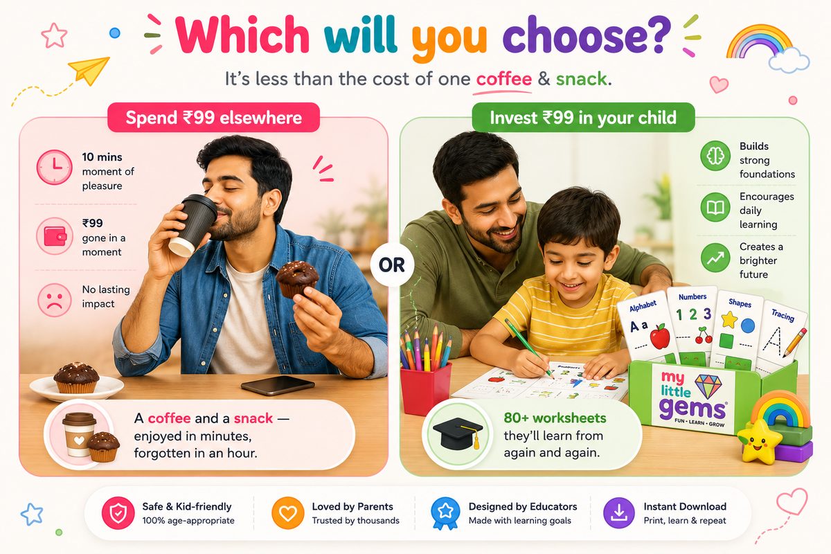 Spend ₹99 on coffee and a snack, or invest ₹99 in your child's early learning